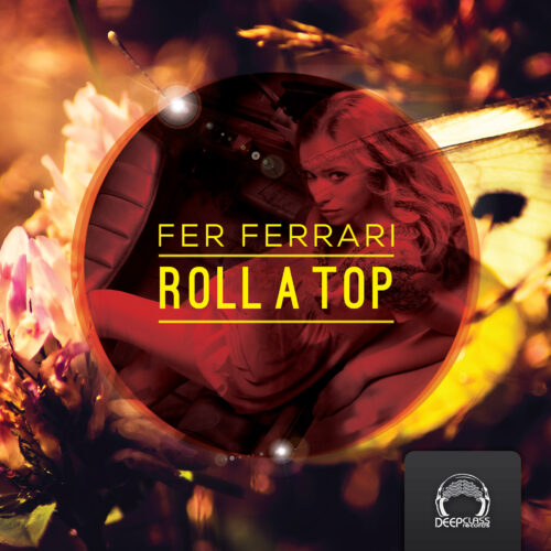 Fer Ferrari - ROLL A TOP (EP)